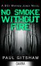 [DCI Warren Jones 02] • No Smoke Without Fire